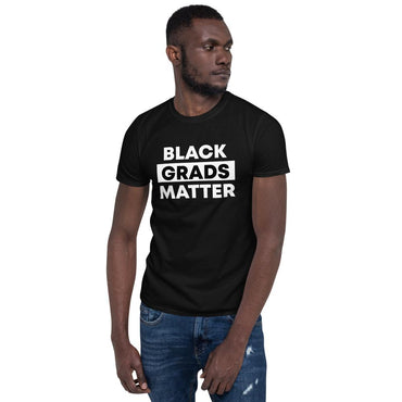 Black Grads Matter Short-Sleeve Unisex T-Shirt - Gradwear®