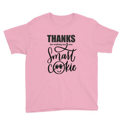 Thanks For Making Me One Smart Cookie Youth Short Sleeve T-Shirt - Gradwear®
